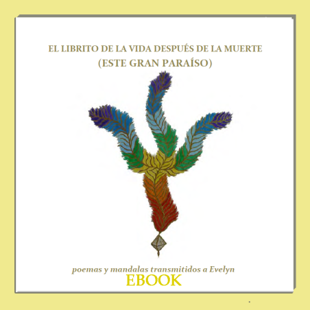 El librito de la vida después de la muerte (ESTE GRAN PARAÍSO)